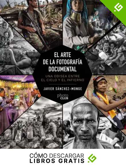 El arte de la fotograf&iacute;a documental: Una odisea entre el cielo y el infierno