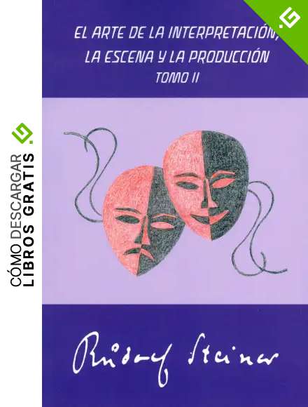 El arte de la interpretaci&oacute;n, la escena y la producci&oacute;n - Tomo II: Formaci&oacute;n de la palabra. Tomo II.