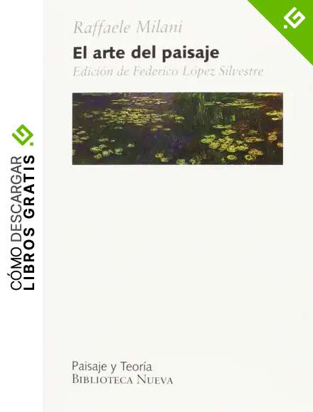 El arte del paisaje (PAISAJE Y TEOR&Iacute;A)