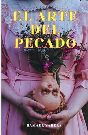 EL ARTE DEL PECADO: El placer que desaf&iacute;a la moralidad
