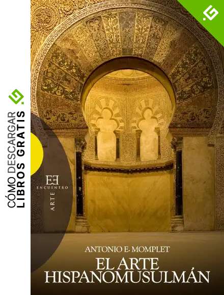 El arte hispanomusulm&aacute;n (Ensayo n&ordm; 338)