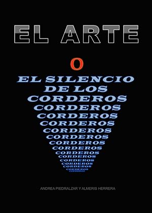 EL ARTE O EL SILENCIO DE LOS CORDEROS