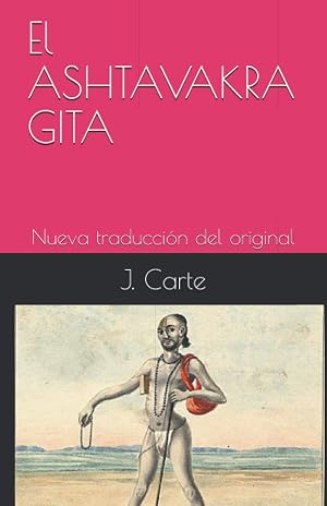 El ASHTAVAKRA GITA: Nueva traducci&oacute;n del original