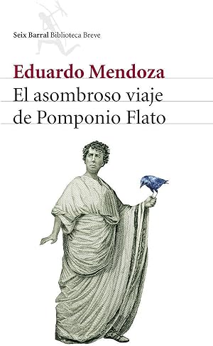 El asombroso viaje de Pomponio Flato (Biblioteca Breve)