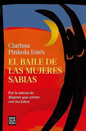 El baile de las mujeres sabias (Sine Qua Non)