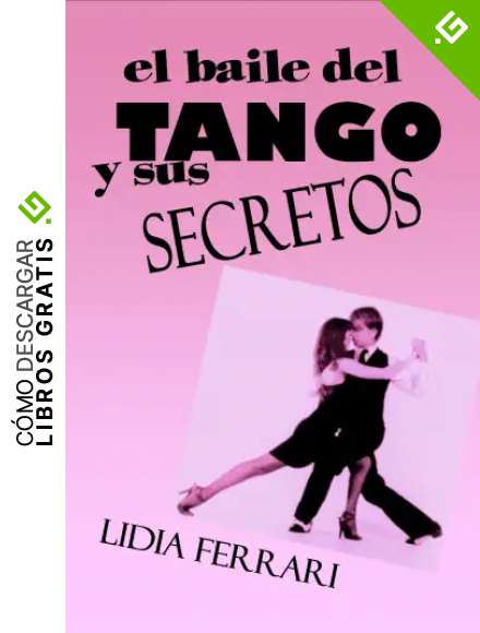 El baile del Tango y sus secretos