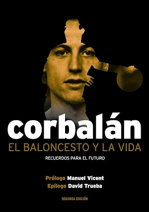 El baloncesto y la vida. Recuerdos para el futuro (Baloncesto para leer)
