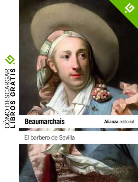 El barbero de Sevilla: o La precauci&oacute;n in&uacute;til (El libro de bolsillo - Literatura)