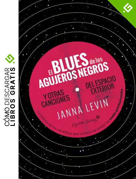 El blues de los agujeros negros: y otras canciones del espacio exterior (ENSAYO)