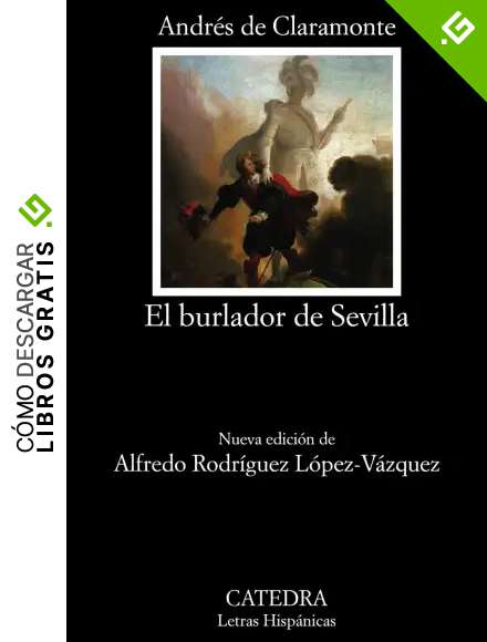 El burlador de Sevilla o El convidado de piedra