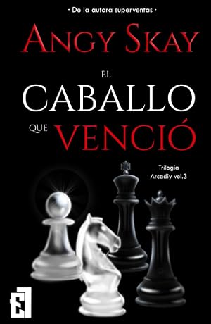 El caballo que venci&oacute; (Trilog&iacute;a Arcadiy)