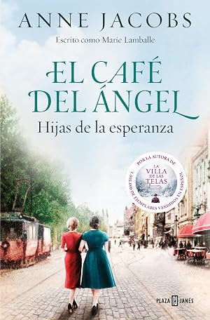 El Caf&eacute; del &Aacute;ngel. Hijas de la esperanza (Caf&eacute; del &Aacute;ngel 3)