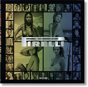 El Calendario Pirelli. 50 A&ntilde;os Y Mucho M&aacute;s - Edici&oacute;n Biling&uuml;e: FO (Pirelli The Calendar. 50 Years And More)