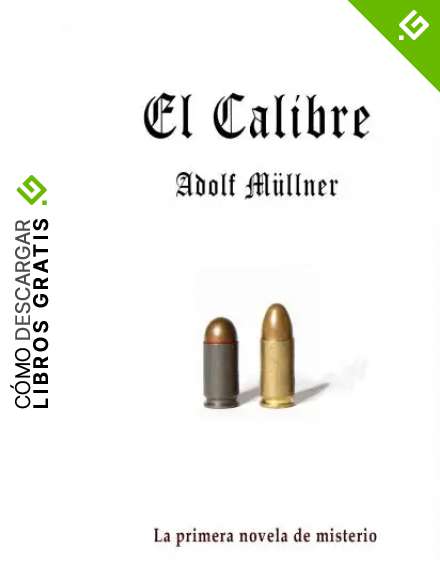 El Calibre: De los Papeles de un Detective