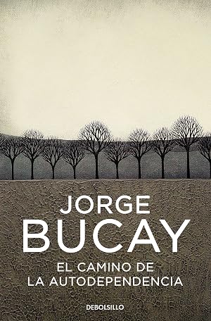 El camino de la autodependencia (Best Seller)