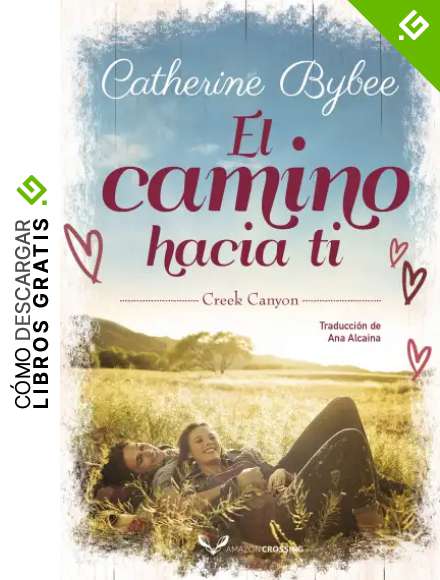El camino hacia ti (Creek Canyon n&ordm; 1)