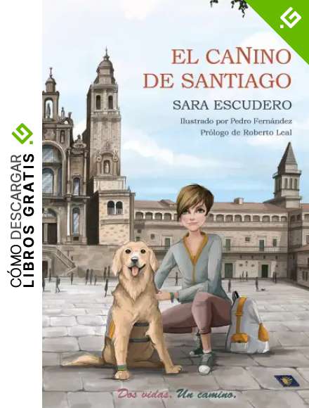 EL CANINO DE SANTIAGO (2&ordf;ED) (NARRATIVA)