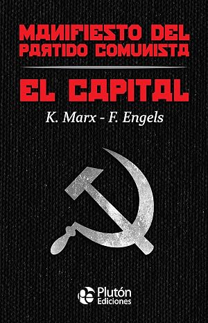 El Capital y Manifiesto del Partido Comunista (Colecci&oacute;n Oro)