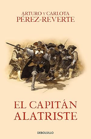 El capit&aacute;n Alatriste (Las aventuras del capit&aacute;n Alatriste 1)
