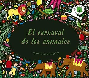 El carnaval de los animales (Castellano - A PARTIR DE 6 A&Ntilde;OS - &Aacute;LBUMES - &Aacute;lbumes ilustrados)