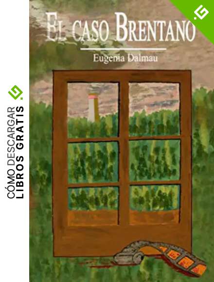 EL CASO BRENTANO: De la autora de: El pecado que mat&oacute; a Carolina Mart&iacute;n y La vecina del tercero derecha