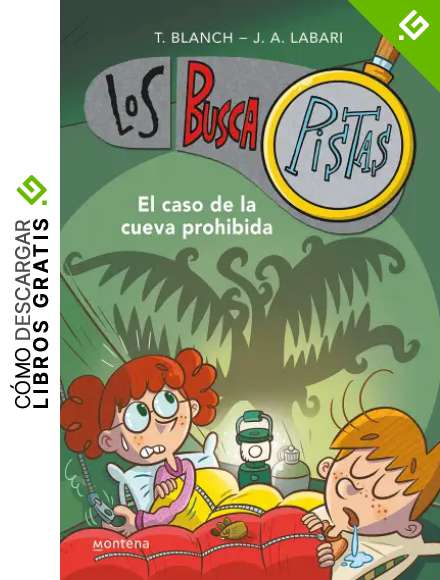 El caso de la cueva prohibida (Serie Los BuscaPistas 10)