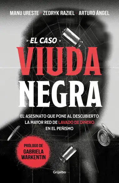 El caso de la viuda negra: El asesinato que pone al descubierto la mayor red de lavado de dinero en el Pe&ntilde;ismo