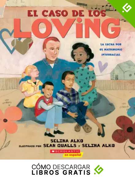 El caso de los Loving (The Case for Loving): La lucha por el matrimonio interracial