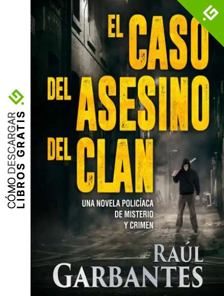 El caso del asesino del clan: Una novela polic&iacute;aca de misterio y crimen (La brigada de cr&iacute;menes graves n&ordm; 2)