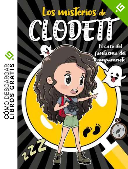 El caso del fantasma del campamento (Misterios de Clodett 4)