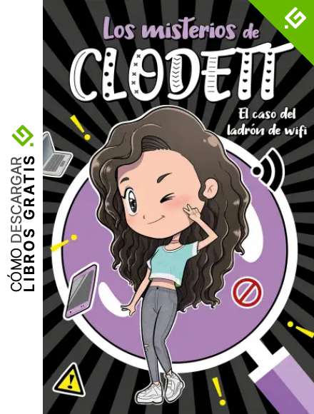 El caso del ladr&oacute;n de wifi (Misterios de Clodett 1)