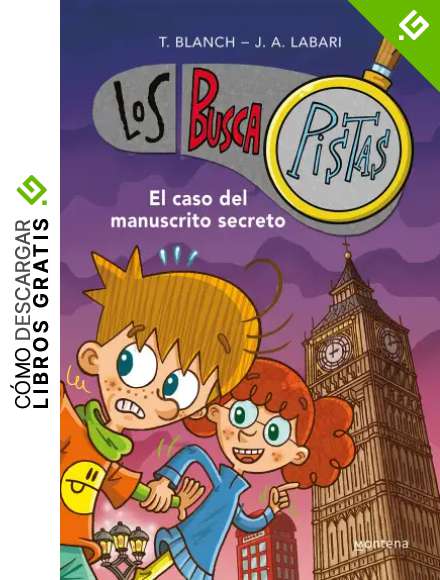 El caso del manuscrito secreto (Serie Los BuscaPistas)