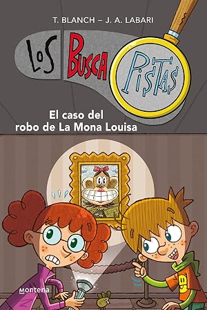 El caso del robo de la Mona Louisa (Serie Los BuscaPistas 3)