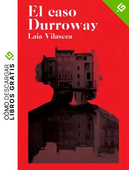 El caso Durroway: La novela perfecta para los amantes del misterio cl&aacute;sico
