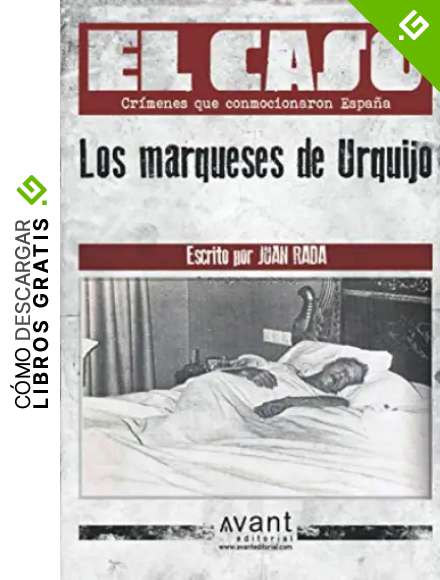 El Caso: Los marqueses de Urquijo