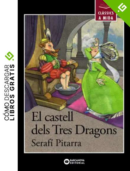 El castell dels Tres Dragons (Llibres infantils i juvenils - Cl&agrave;ssics a mida)