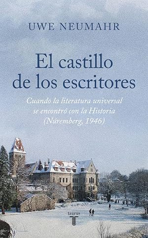 El castillo de los escritores: Nuremberg 1946 (Historia)