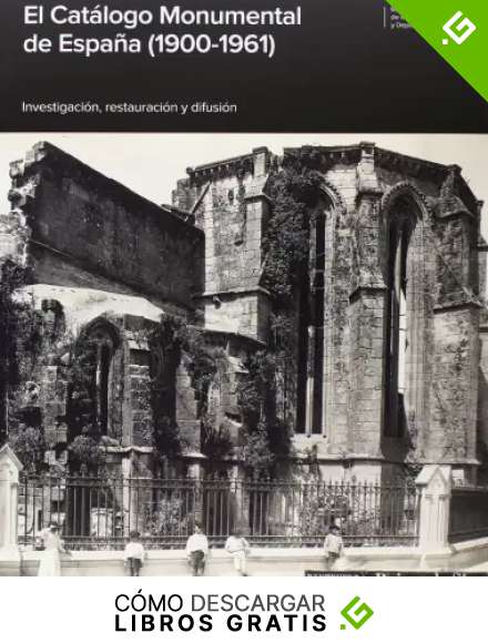 El cat&aacute;logo monumental de Espa&ntilde;a (1900-1961)