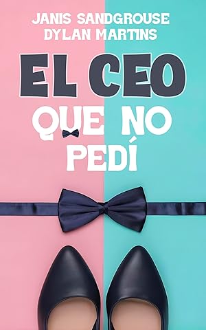 El CEO que no pedí El CEO que no pedí