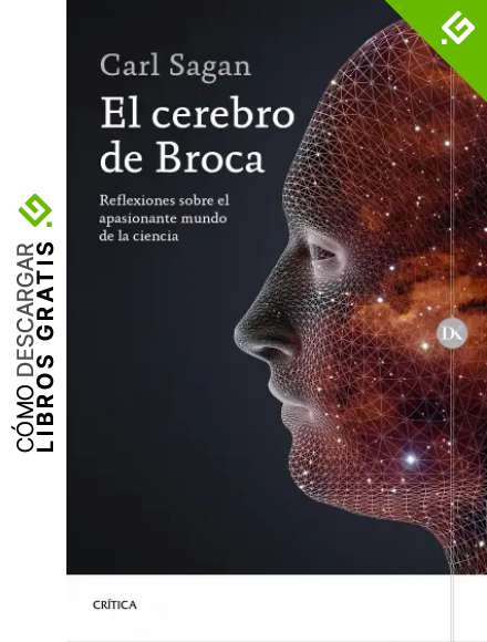 El cerebro de Broca: Reflexiones sobre el apasionante mundo de la ciencia (Drakontos)