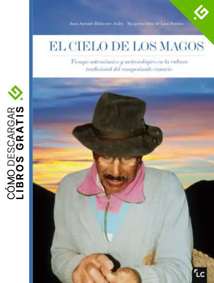 EL CIELO DE LOS MAGOS: Tiempo astron&oacute;mico y meteorol&oacute;gico en la cultura tradicional del campesinado canario