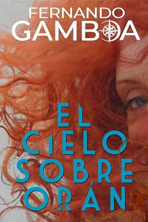EL CIELO SOBRE OR&Aacute;N: Los d&iacute;as de la plaga (Las aventuras del capit&aacute;n Riley)