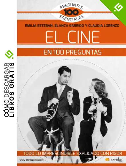 El Cine En 100 Preguntas (Ediciones Nowtilus) (100 Preguntas esenciales)
