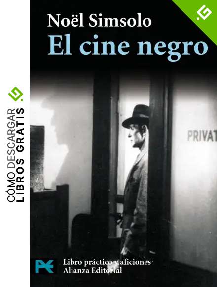El cine negro: Pesadillas verdaderas y falsas (El libro de bolsillo - Varios)