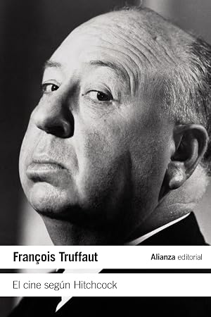 El cine seg&uacute;n Hitchcock (El libro de bolsillo - Varios)