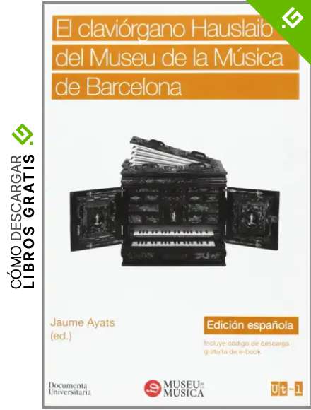 El clavi&oacute;rgano Hauslaib del Museu de la M&uacute;sica de Barcelona: 01.2 (UT)