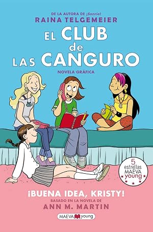 El Club de las Canguro 1: &iexcl;Buena idea, Kristy! (Novela gr&aacute;fica)