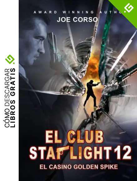 El Club Starlight 12: El Casino Golden Spike