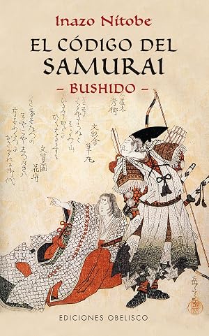 El c&oacute;digo del Samurai -Bushido- (ARTES MARCIALES)