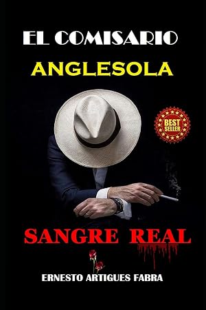 EL COMISARIO ANGLESOLA: SANGRE REAL